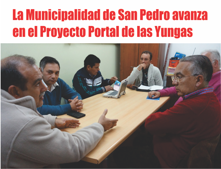  La Municipalidad de San Pedro avanza en el Proyecto Portal de las Yungas