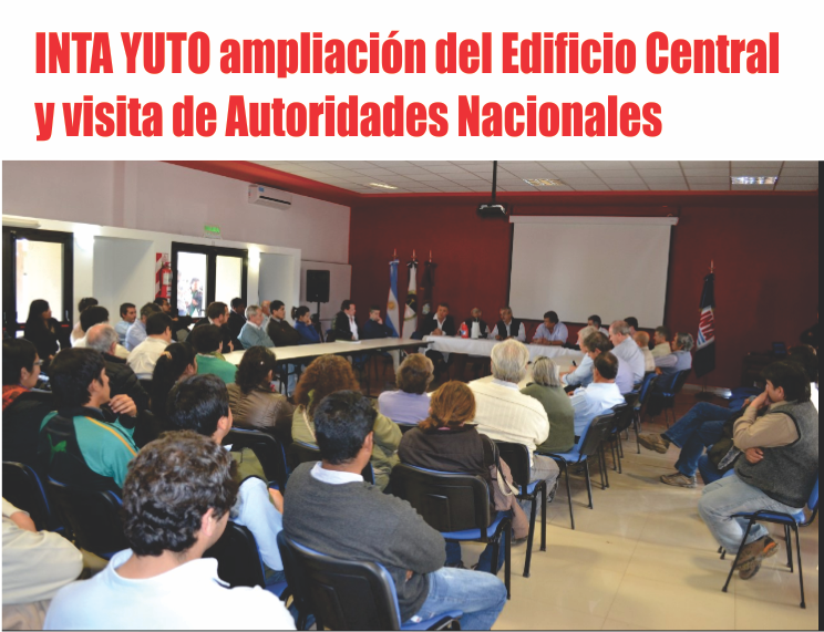  Inauguración de la ampliación del Edificio Central y Visita de Autoridades Nacionales del INTA.