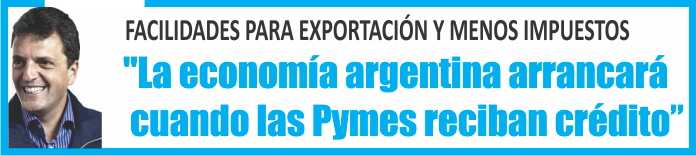  Massa: «La economía argentina arrancará cuando las Pymes reciban crédito»
