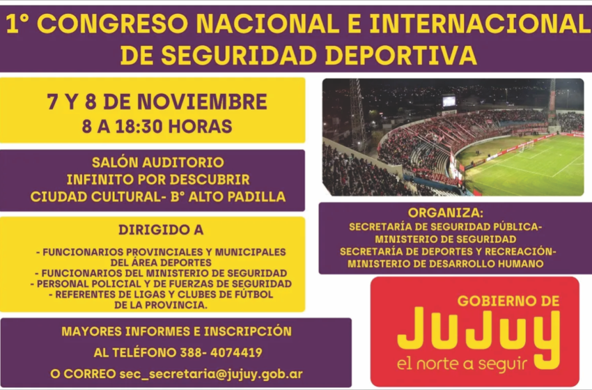  Se realizará en Jujuy el 1° Congreso Nacional e Internacional de Seguridad Deportiva