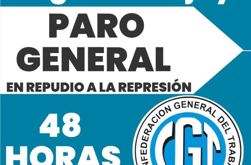  La CGT Jujuy decretó Paro General por 48hs