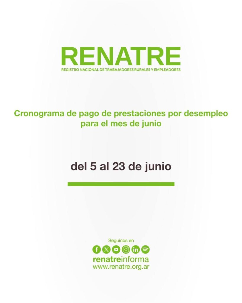El RENATRE realizará los pagos por prestación por desempleo del 5 al 23 de junio 2 WhatsApp Image 2025 05 30 at 20.11.55