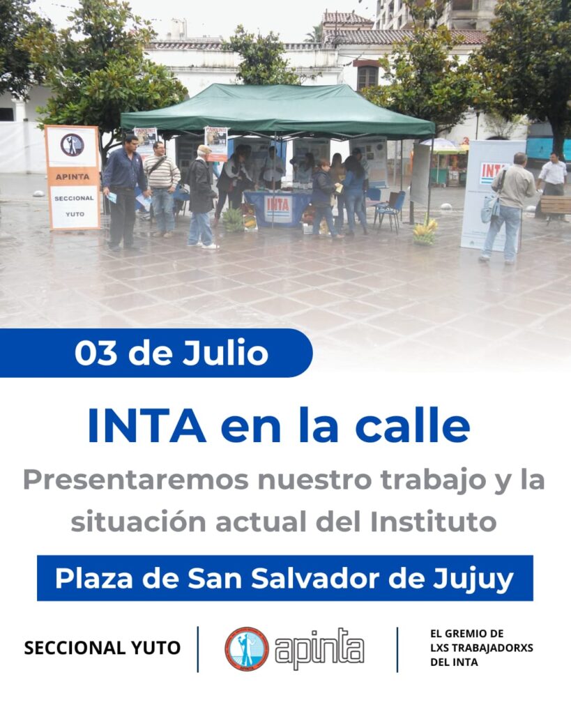 INTA en la calle: el saber técnico en riesgo por el ajuste brutal
